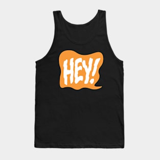 Hey! (orange) Tank Top